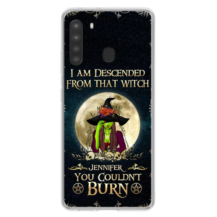 Custom Personalized Witch Phone Case - Gift Idea For Halloween - I am Descended From That Witch You Couldn't Burn - Case For iPhone And Samsung