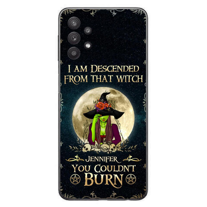 Custom Personalized Witch Phone Case - Gift Idea For Halloween - I am Descended From That Witch You Couldn't Burn - Case For iPhone And Samsung