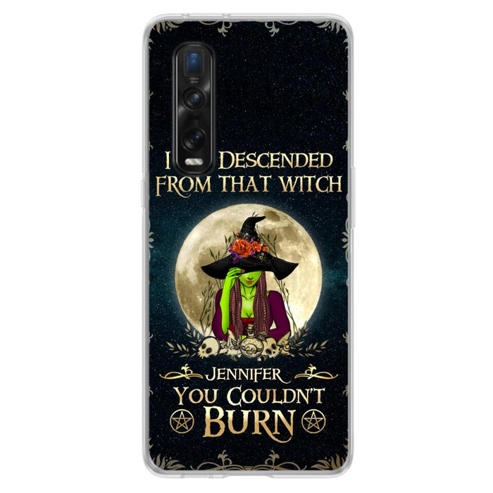 Custom Personalized Witch Phone Case - Gift Idea For Halloween - I am Descended From That Witch You Couldn't Burn - Case For Xiaomi, Oppo And Huawei