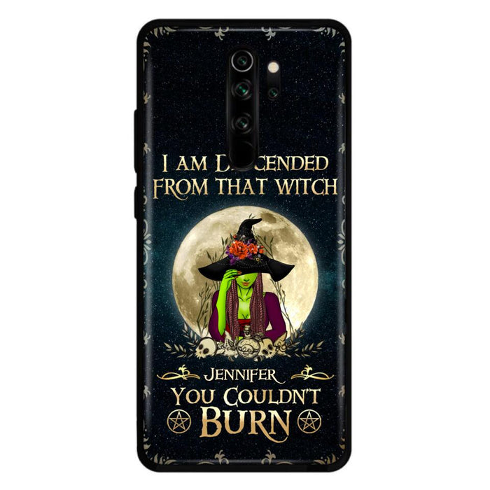 Custom Personalized Witch Phone Case - Gift Idea For Halloween - I am Descended From That Witch You Couldn't Burn - Case For Xiaomi, Oppo And Huawei