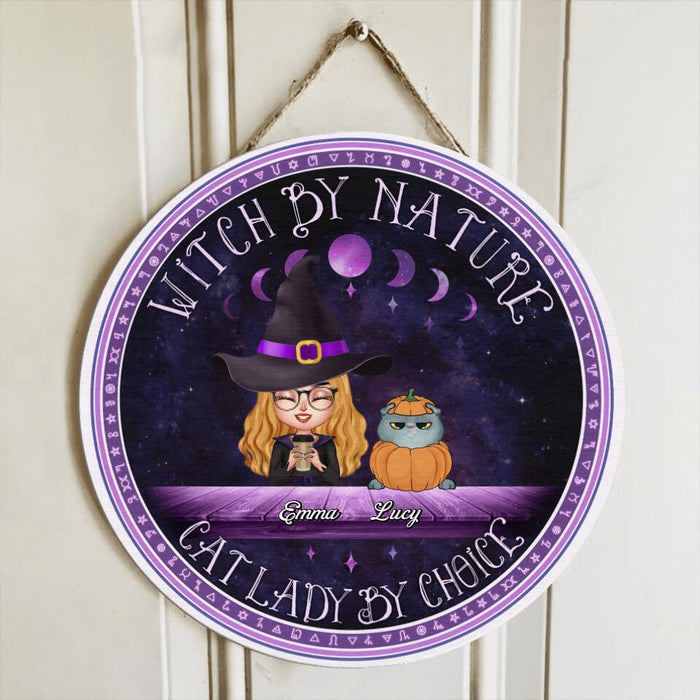 Custom Personalized Witch Wooden Sign - Gift Idea For Halloween/ Home Decor/ Pet Lovers with up to 6 Pets - Witch By Nature, Cat Lady By Choice