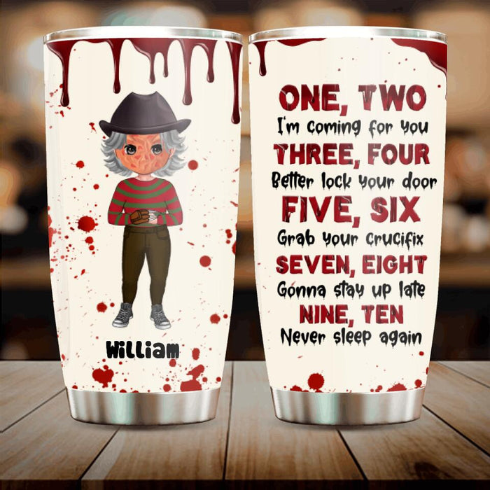 Custom Personalized Horror Tumbler - Gift Idea For Halloween/ Birthday - I'm Coming For You