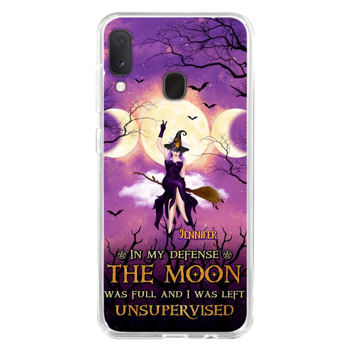 Custom Personalized Witch Riding Broom Phone Case - Halloween Gift Idea For Friends - In My Defense The Moon Was Full And I Was Left Unsupervised - Case For iPhone And Samsung