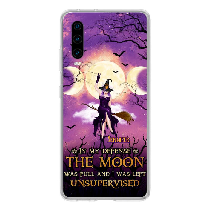 Custom Personalized Witch Riding Broom Phone Case - Halloween Gift Idea For Friends - In My Defense The Moon Was Full And I Was Left Unsupervised - Case For Xiaomi, Oppo And Huawei