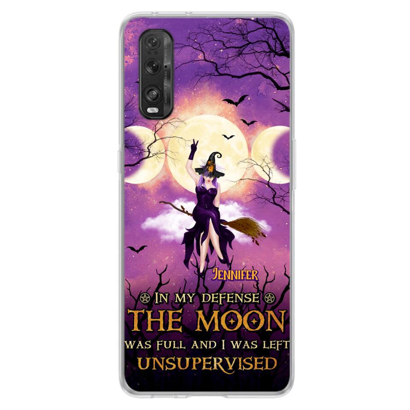 Custom Personalized Witch Riding Broom Phone Case - Halloween Gift Idea For Friends - In My Defense The Moon Was Full And I Was Left Unsupervised - Case For Xiaomi, Oppo And Huawei