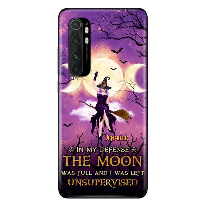 Custom Personalized Witch Riding Broom Phone Case - Halloween Gift Idea For Friends - In My Defense The Moon Was Full And I Was Left Unsupervised - Case For Xiaomi, Oppo And Huawei