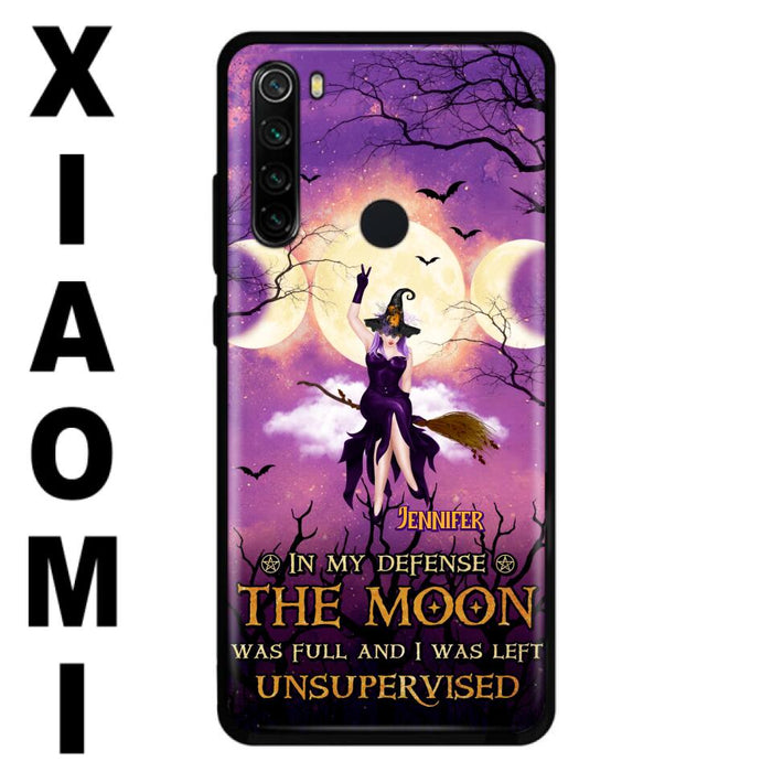 Custom Personalized Witch Riding Broom Phone Case - Halloween Gift Idea For Friends - In My Defense The Moon Was Full And I Was Left Unsupervised - Case For Xiaomi, Oppo And Huawei