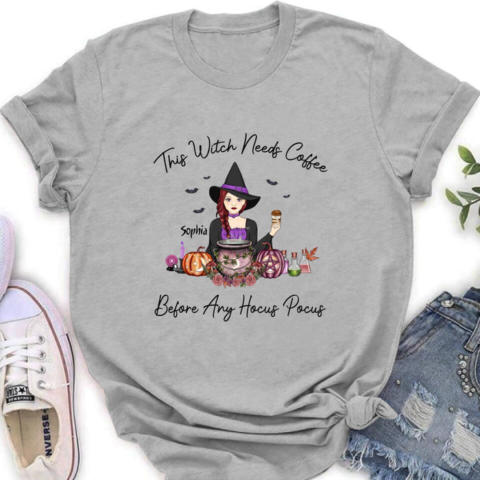 Personalized Shirt/ Hoodie - Gift Idea For Halloween - This Witch Needs Coffee Before Any Hocus Pocus