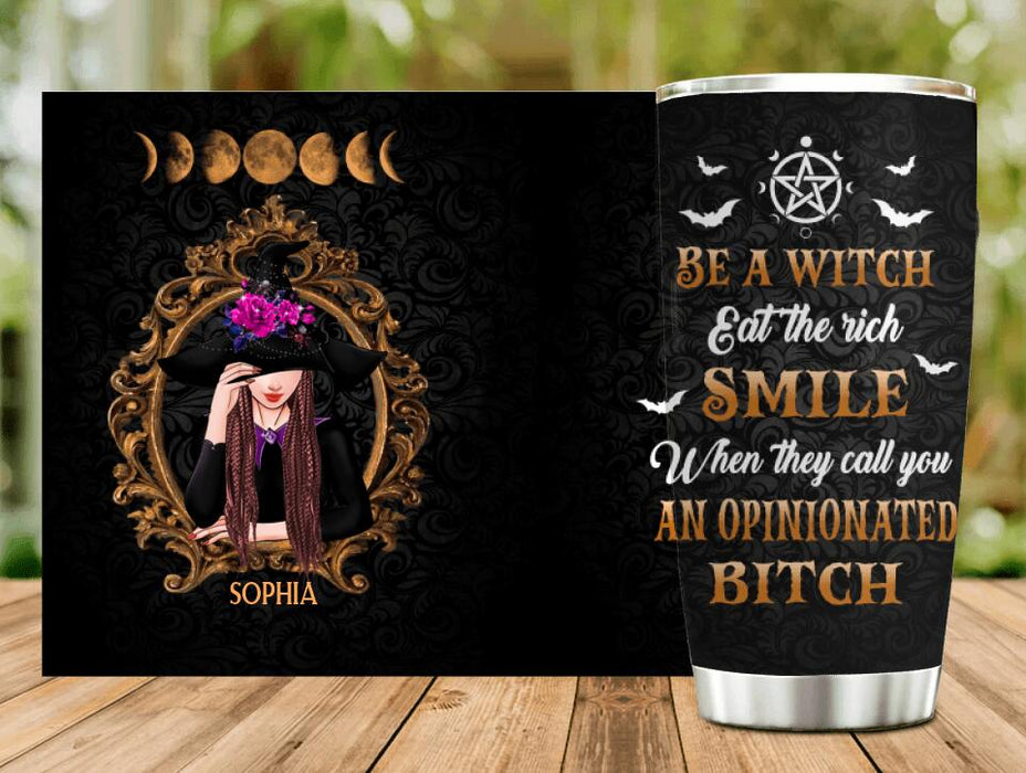 Custom Personalized Witch Tumbler - Halloween Gift Idea For Friends - Be A Witch Eat The Rich