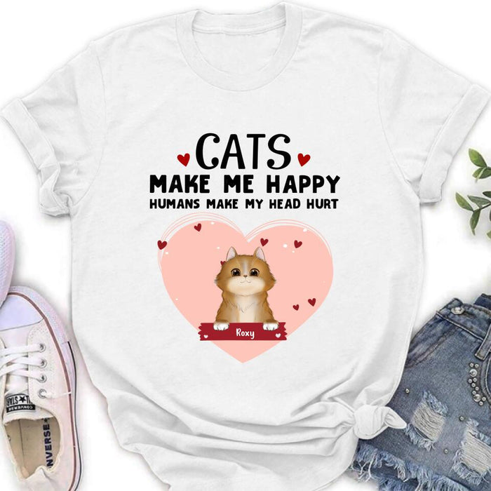 Custom Personalized Cat Shirt/ Pullover Hoodie - Upto 9 Cats - Gift Idea For Cat Lover - Cats Make Me Happy Humans Make My Head Hurt