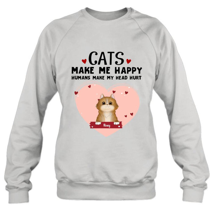 Custom Personalized Cat Shirt/ Pullover Hoodie - Upto 9 Cats - Gift Idea For Cat Lover - Cats Make Me Happy Humans Make My Head Hurt