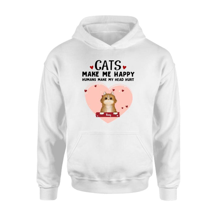 Custom Personalized Cat Shirt/ Pullover Hoodie - Upto 9 Cats - Gift Idea For Cat Lover - Cats Make Me Happy Humans Make My Head Hurt