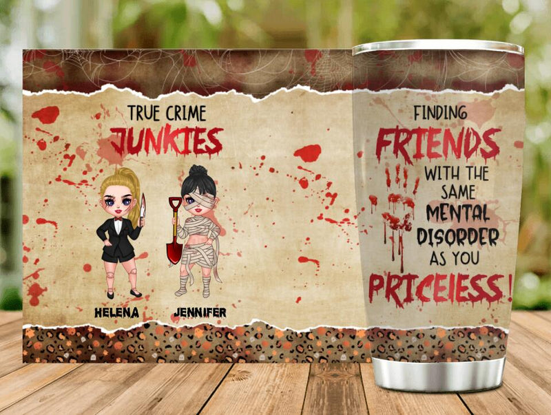 Personalized Halloween Tumbler - Gift Idea For Halloween/ Friends - Finding Friends With The Same Mental Disorder As You