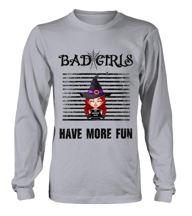 Custom Personalized Witch Shirt/ Hoodie - Gift Idea For Halloween/ Friends/ Besties With Upto 3 Girls - Bad Girls Have More Fun