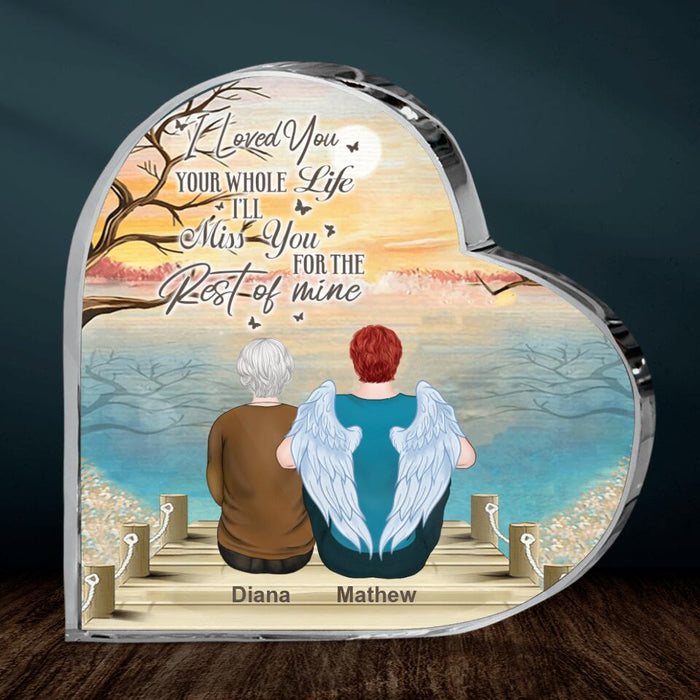 Custom Personalized Memorial Daughter/ Son Crystal Heart - Memorial Gifts For Loss Of Daughter/ Son - I Loved You Your Whole Life I'll Miss You For The Rest Of Mine