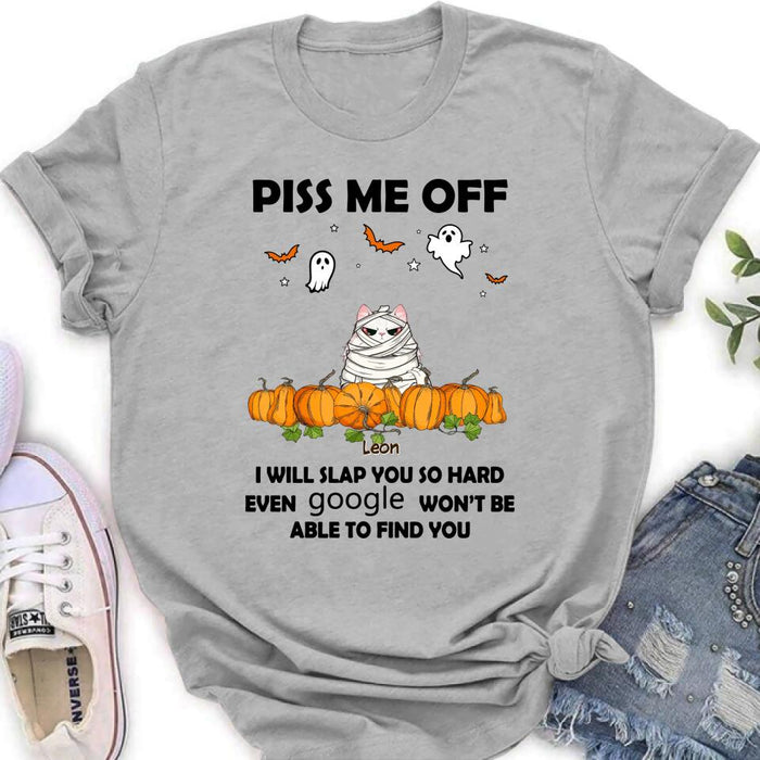 Custom Personalized Halloween Cat/ Dog T-shirt, Long Sleeve, Sweatshirt, Hoodie - Gift Idea For Halloween, Dog Lover, Cat Lover - Upto 5 Pets - Piss Me Off I Will Slap You So Hard