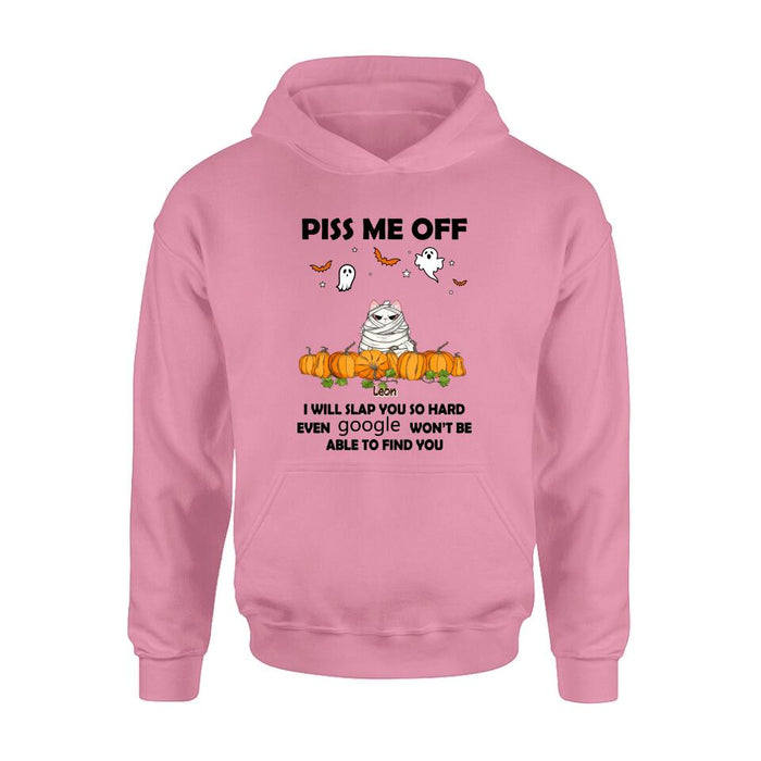 Custom Personalized Halloween Cat/ Dog T-shirt, Long Sleeve, Sweatshirt, Hoodie - Gift Idea For Halloween, Dog Lover, Cat Lover - Upto 5 Pets - Piss Me Off I Will Slap You So Hard