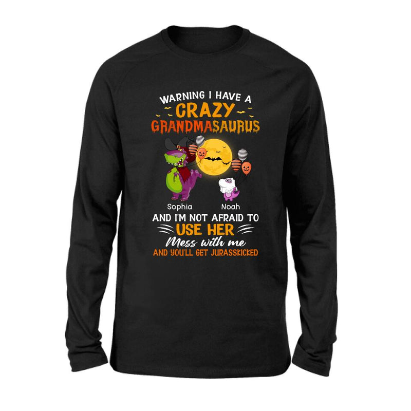 Personalized Grandmasaurus Shirt - Up to 6 Kids - Halloween Gift For Grandma - Warning I Have A Crazy Grandmasaurus