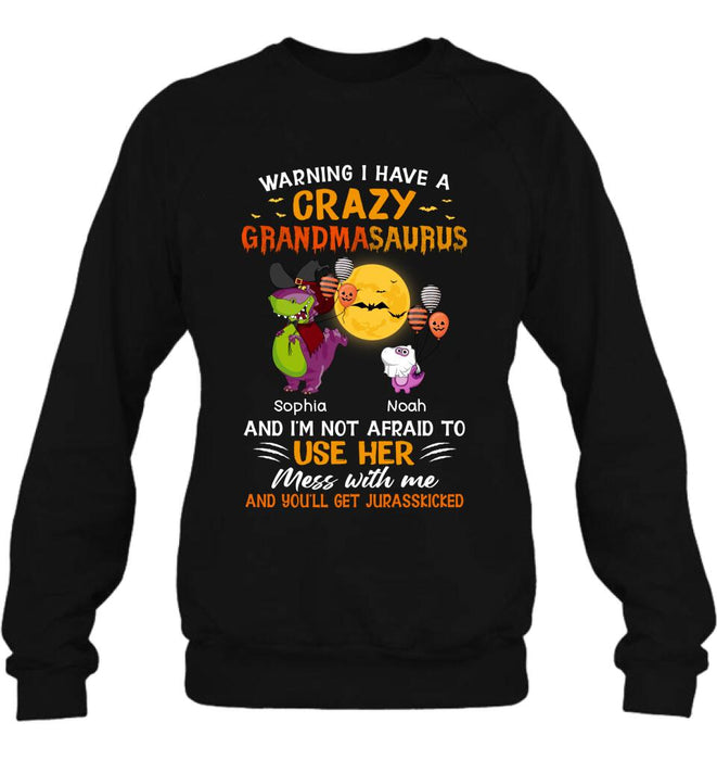 Custom Personalized Grandmasaurus Shirt - Upto 6 Kids - Halloween Gift For Grandma - Warning I Have A Crazy Grandmasaurus