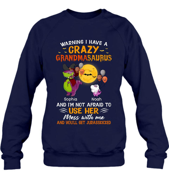 Custom Personalized Grandmasaurus Shirt - Upto 6 Kids - Halloween Gift For Grandma - Warning I Have A Crazy Grandmasaurus