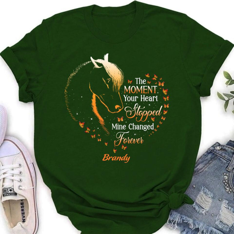Personalized Memorial Horse Shirt/Hoodie - Memorial Gift For Loss Of Horse - The Moment Your Heart Stopped Mine Changed Forever