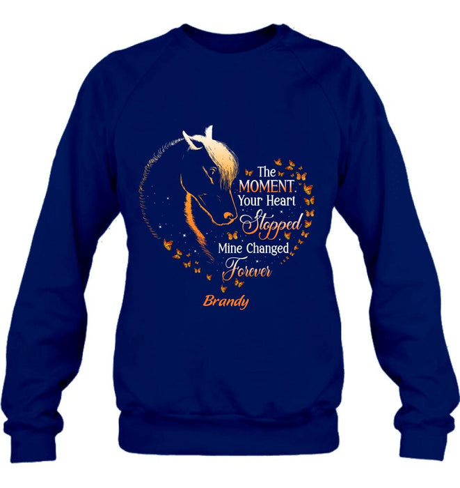 Custom Personalized Memorial Horse Shirt/ Hoodie - Memorial Gift For Loss Of Horse - The Moment Your Heart Stopped Mine Changed Forever