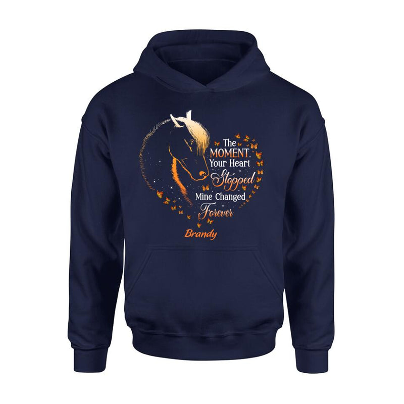 Personalized Memorial Horse Shirt/Hoodie - Memorial Gift For Loss Of Horse - The Moment Your Heart Stopped Mine Changed Forever