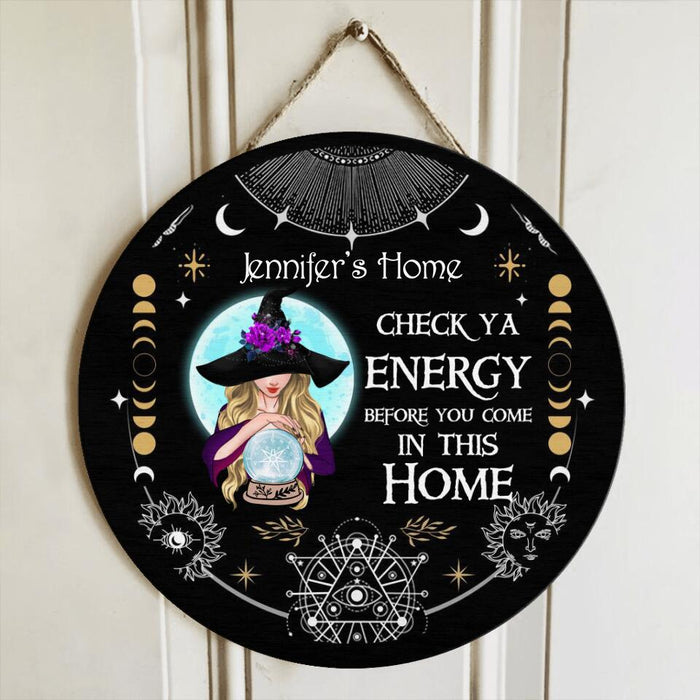 Custom Personalized Witch Circle Wooden Sign - Best Gifts Idea For Halloween - Check Ya Energy Before You Come In This Home