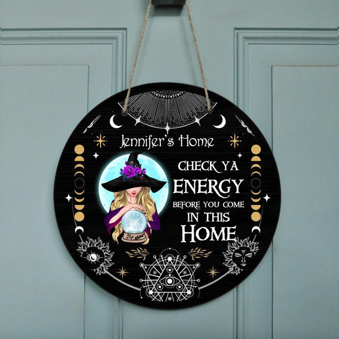 Custom Personalized Witch Circle Wooden Sign - Best Gifts Idea For Halloween - Check Ya Energy Before You Come In This Home