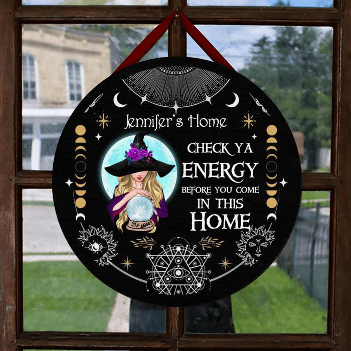 Custom Personalized Witch Circle Wooden Sign - Best Gifts Idea For Halloween - Check Ya Energy Before You Come In This Home