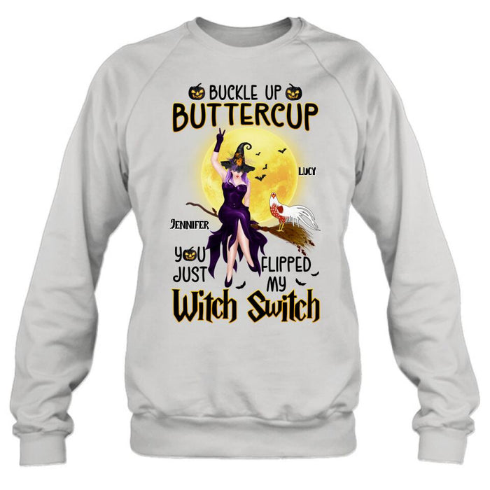 Custom Personalized Halloween Witch Shirt - Upto 5 Chickens - Halloween Gift For Chicken Lovers - Buckle Up Buttercup You Just Flipped My Witch Switch