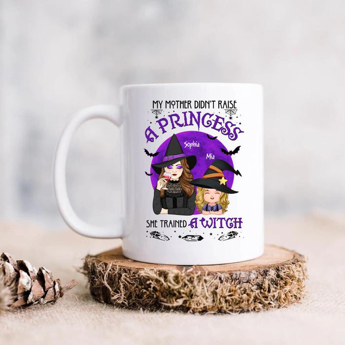 Custom Personalized Mother & Daughter Witch Coffee Mug - Gift Idea For Halloween - My Mother Didn't Raise A Princess, She Trained A Witch