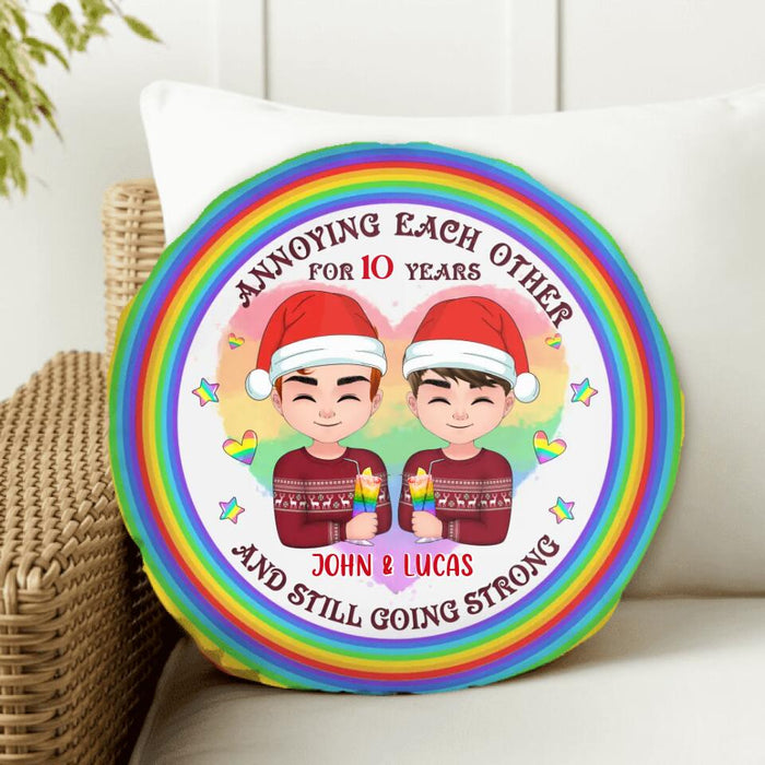 Custom Personalized LGBT Couple Round Pillow - Gifts Idea For LGBT - Annoying Each Other For 10 Years And Still Going Strong