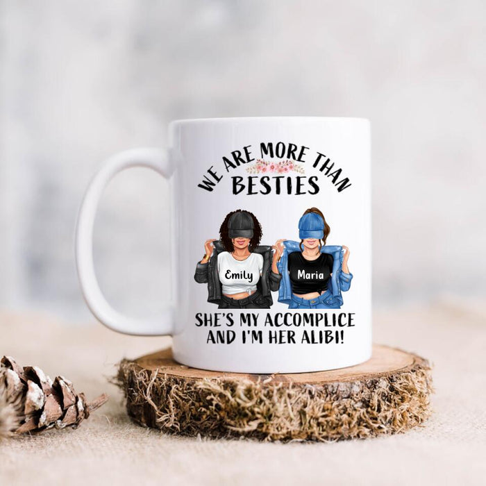 Custom Personalized Friend Coffee Mug -  Gift Idea For Friends - She's My Accomplice And I'm Her Alibi Friend