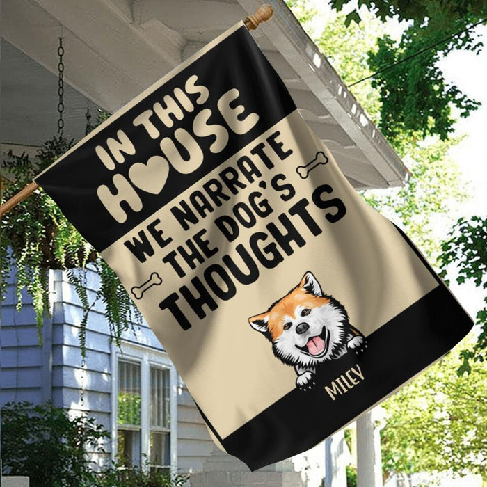 Custom Personalized Dog Flag Sign - Upto 5 Dogs - Gift Idea For Dog Lovers - In This House We Narrate  The Dog's Thoughts