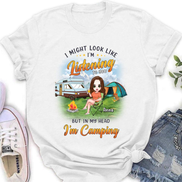 Custom Personalized Single Camping Shirt/ Hoodie - Gift Idea For Single/ Camping Lover - I Might Look Like I'm Listening To You But In My Heart I'm Camping