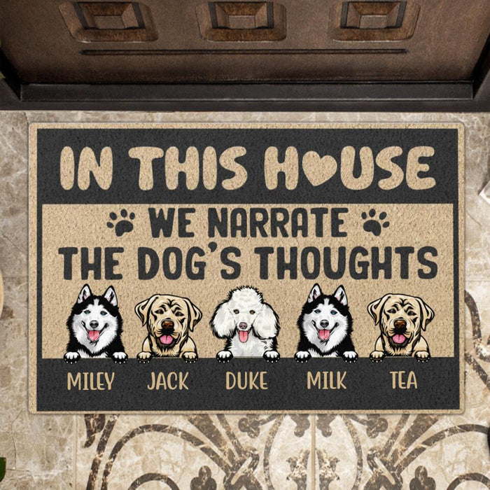 Custom Personalized Dog Doormat - Upto 5 Dogs - Gift Idea For Dog Lovers - In This House We Narrate  The Dog's Thoughts