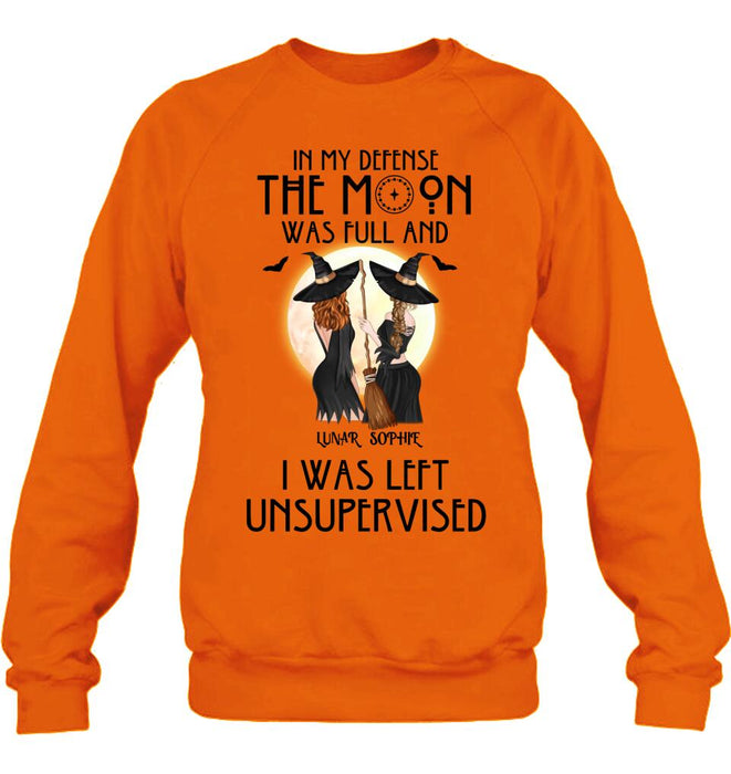 Custom Personalized Halloween Shirt/ Hoodie - Gift Idea For Best Friends/ Halloween - In My Defense The Moon Was Full And I Was Left Unsupervised