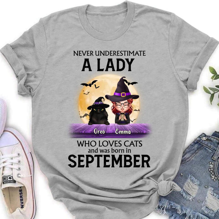 Custom Personalized Cat Lady Shirt - Upto 6 Cats -  Gift Idea For Halloween/Cat Lovers - Never Underestimate A Lady Who Loves Cats And Was Born In September