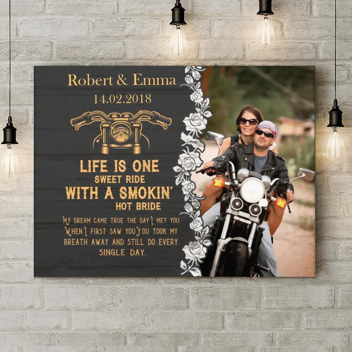 Custom Personalized Couple Canvas - Gift Idea For Couple - Life Is One Sweet Ride With A Smokin' Hot Bride