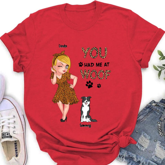 Personalized Dog Mom Shirt/Hoodie - Gift Idea For Dog Owner with up to 6 Dogs - You Had Me At Woof