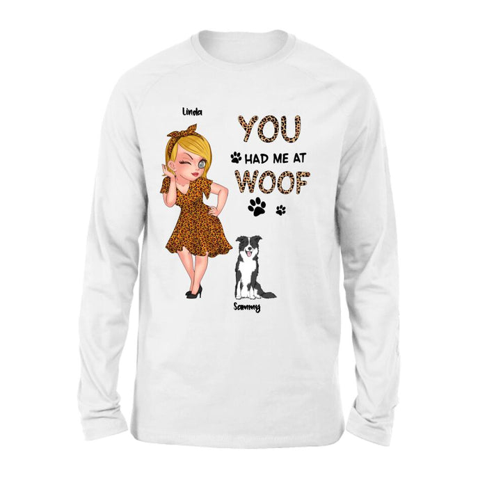 Personalized Dog Mom Shirt/Hoodie - Gift Idea For Dog Owner with up to 6 Dogs - You Had Me At Woof