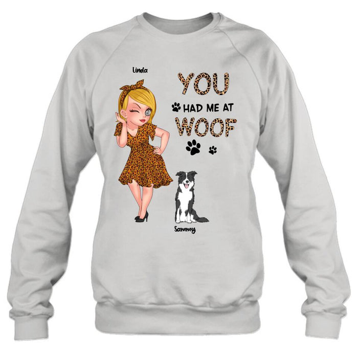 Personalized Dog Mom Shirt/Hoodie - Gift Idea For Dog Owner with up to 6 Dogs - You Had Me At Woof
