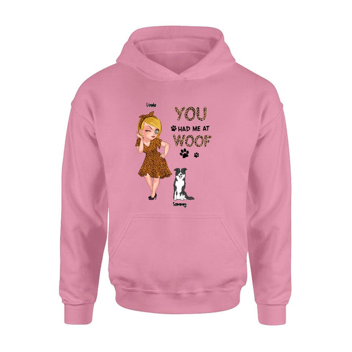 Personalized Dog Mom Shirt/Hoodie - Gift Idea For Dog Owner with up to 6 Dogs - You Had Me At Woof