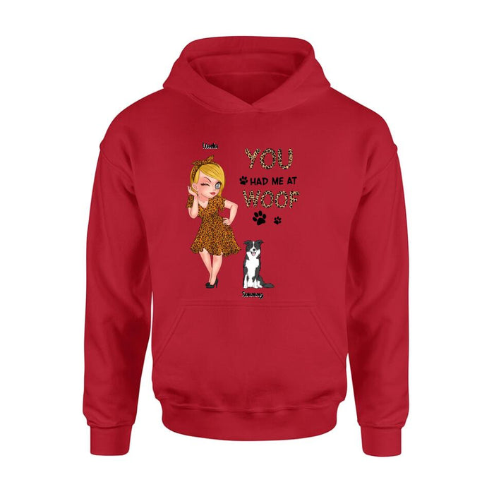 Personalized Dog Mom Shirt/Hoodie - Gift Idea For Dog Owner with up to 6 Dogs - You Had Me At Woof