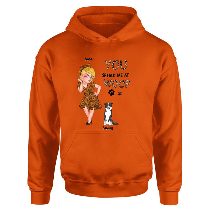 Personalized Dog Mom Shirt/Hoodie - Gift Idea For Dog Owner with up to 6 Dogs - You Had Me At Woof
