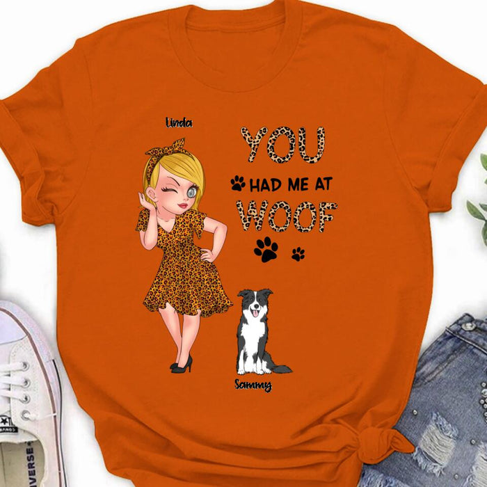 Personalized Dog Mom Shirt/Hoodie - Gift Idea For Dog Owner with up to 6 Dogs - You Had Me At Woof