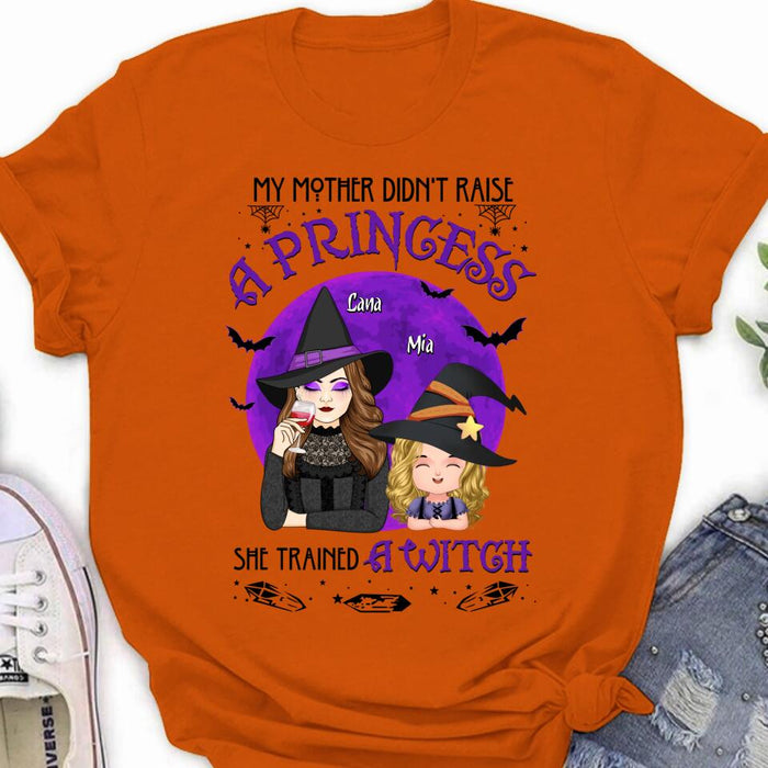 Custom Personalized Mother & Daughter Witch Shirt/ Hoodie - Gift Idea For Halloween - My Mother Didn't Raise A Princess, She Trained A Witch