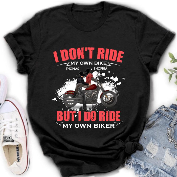 Custom Personalized Couple Riding T- Shirt - Gifts For Riders - I Don't Ride My Own Bike But I Do Ride My Own Bike