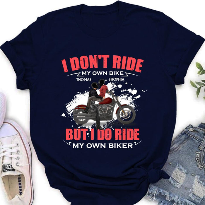 Custom Personalized Couple Riding T- Shirt - Gifts For Riders - I Don't Ride My Own Bike But I Do Ride My Own Bike